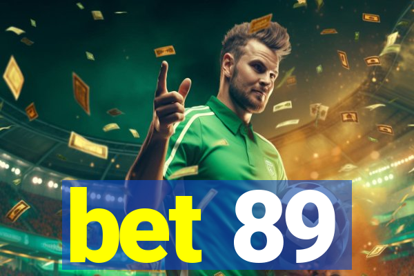 bet 89